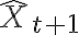 \hat{X}_{t+1}