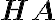 \mathbf{HA}