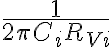 \frac{1}{2\pi C_i R_{Vi}}