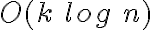O(k\:log\:n)
