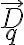   \vec{D}_q  