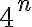 4^n