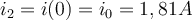 i_{2}=i(0)=i_{0}=1,81A