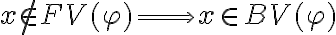 x \notin FV(\varphi) \Longrightarrow x \in BV(\varphi)