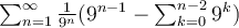  \sum_{n=1}^{\infty }\frac{1}{9^{n}}(9^{n-1}-\sum_{k=0}^{n-2}9^{k}) 