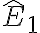 \hat{E}_{1}