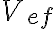  V_{ef} 