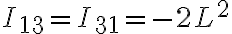 I_{13} = I_{31}= -2L^2