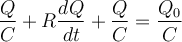  \displaystyle \frac{Q}{C} + R \frac{dQ}{dt} + \frac{Q}{C}=\frac{Q_0}{C} 