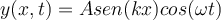 y(x,t)=Asen(kx)cos(\omega t)