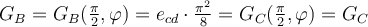 G_{B}=G_B (\frac{\pi}{2}, \varphi)=e_{cd}\cdot\frac{\pi^2 }{8}=G_C (\frac{\pi}{2}, \varphi)=G_{C}