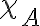 \chi_A \chi_A