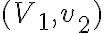 (V_1,v_2)