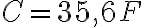 C = 35,6F