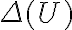 \Delta(U)