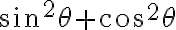  \sin^2 \theta + \cos^2 \theta 