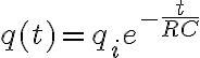 q(t)=q_ie^{-\frac{t}{RC}}