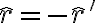 \hat{r} = -\hat{r}'