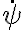 \dot{\psi}