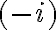 (-i) (-i)
