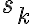 s_k