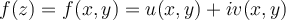 f(z) = f(x,y) = u(x,y) + i v(x,y)