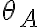 \theta_A