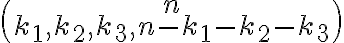 \binom{n}{k_1,k_2,k_3,n-k_1-k_2-k_3}