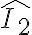 \hat{I_2}