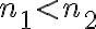 n_{1} < n_{2}