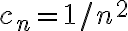 c_n=1/n^2