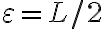\varepsilon = L/2