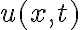u(x,t)
