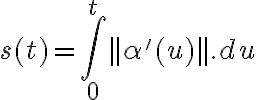  s(t)= \int_{0}^{t}{|| \alpha'(u)||.du  }  
