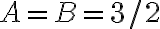A=B=3/2 A=B=3/2