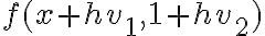f(x+hv_1,1+hv_2)
