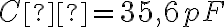 C´ = 35,6pF