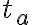 t_a