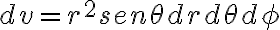  dv=r^2 sen \theta dr d \theta d \phi  