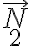 \vec{N}_2
