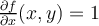 \frac{\partial f}{\partial x}(x,y)=1