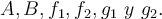 A,B,f_1,f_2, g_1 \ y\ g_2.