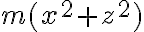  m(x^2 + z^2) 