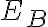 E_B