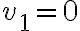 v_1=0