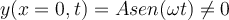 y(x=0,t)=Asen(\omega t)\neq 0