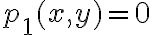 p_1(x,y) = 0