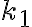 k_1