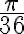 \frac{\pi}{36}