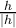 \frac{h}{|h|}